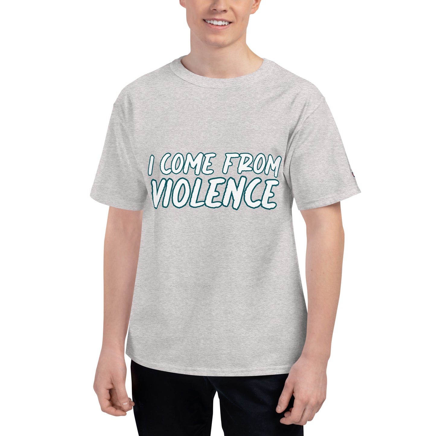 I Come From Violence Men's Champion T-Shirt